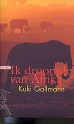 Ik Droomde Van Afrika 9789029073462 Kuki Gallmann, Boeken, Kuki Gallmann, Gelezen, Verzenden