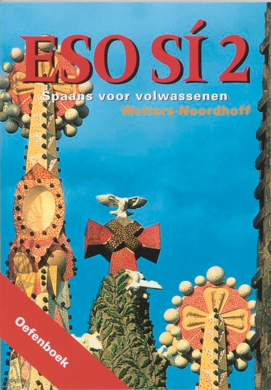 Eso si 2 spaans voor volwassenen oefenb. 9789001542153, Boeken, Schoolboeken, Gelezen, Verzenden