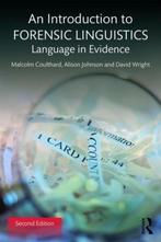 9781138641716 Introduction To Forensic Linguistics, Boeken, Schoolboeken, Verzenden, Zo goed als nieuw, Malcolm Coulthard