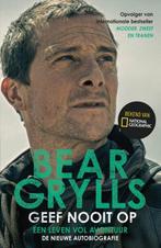 Geef nooit op 9789024597161 Bear Grylls, Verzenden, Gelezen, Bear Grylls