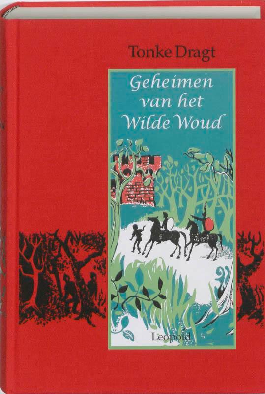 Geheimen van het Wilde Woud 9789025853181 Tonke Dragt, Boeken, Kinderboeken | Jeugd | 10 tot 12 jaar, Zo goed als nieuw, Verzenden