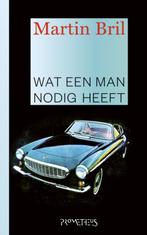 Wat een man nodig heeft 9789044620702 Martin Bril, Verzenden, Zo goed als nieuw, Martin Bril