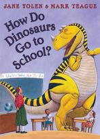 How Do Dinoaurs Go To School 9780007258178 Jane Yolen, Gelezen, Jane Yolen, Jane Yolen, Verzenden