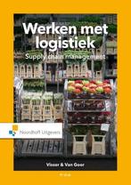 9789001899912 Werken met Logistiek | Tweedehands, Verzenden, Zo goed als nieuw, Hessel Visser