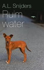 Ruim water 9789400402713 A.L. Snijders, Boeken, Verzenden, Gelezen, A.L. Snijders