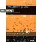 Management Control / Controlling in de praktijk / 67, Boeken, Verzenden, Zo goed als nieuw, Freek Schepers