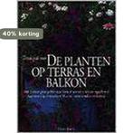 Terras gids voor de planten op terras en balkon D. Joyce, Boeken, Verzenden, Gelezen, D. Joyce