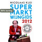 Supermarktwijngids 2012 9789057594588 Nicolaas Klei, Boeken, Kookboeken, Verzenden, Gelezen, Nicolaas Klei