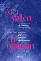 Met vallen en opstaan 9789493409859 Liesbeth Claeys, Verzenden, Zo goed als nieuw, Liesbeth Claeys