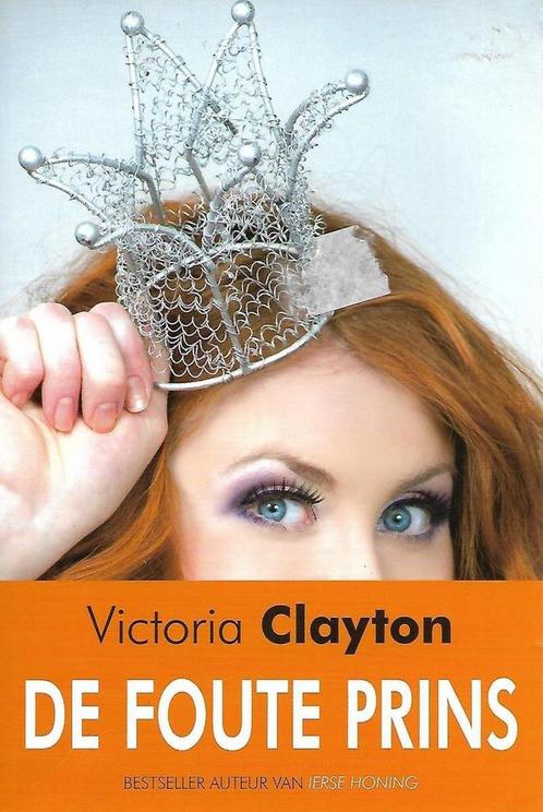 De foute prins 9789044334500 Victoria Clayton, Boeken, Romans, Gelezen, Verzenden