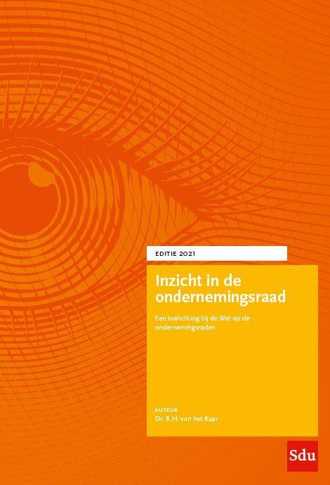 Inzicht in de ondernemingsraad. Editie 2021 / Inzicht in de, Boeken, Wetenschap, Gelezen, Verzenden