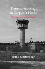 Kernwapenopslag in Darp en t Harde 9789461537300, Verzenden, Gelezen, Frank Oosterboer