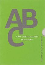 ABC voor spiritualiteit in de zorg 9789025958305, Boeken, Verzenden, Gelezen, Marinus van den Berg