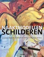Naaktmodellen schilderen - David Carr - 9789057641749 - Pape, Boeken, Verzenden, Nieuw