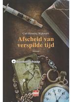 Afscheid van verspilde tijd Carl Henning Wijkmark, Verzenden, Gelezen
