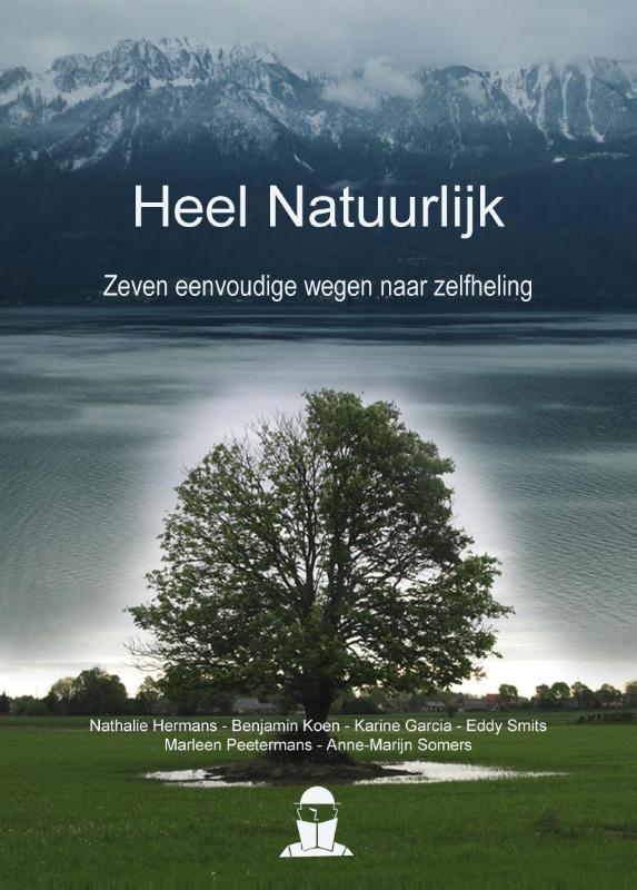 Heel natuurlijk 9789081809191 Eddy Smits, Boeken, Gezondheid, Dieet en Voeding, Zo goed als nieuw, Verzenden