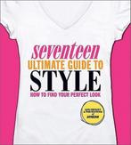 Seventeen Ultimate Guide to Style 9780762441938 Ann Shoket, Boeken, Gelezen, Ann Shoket, Editors of Seventeen Editors of Seventeen Magazine