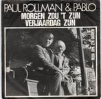Paul Rollman - Morgen zou t zijn verjaardag zijn + Mij...., Nieuw in verpakking