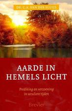 Aarde in hemels licht 9789492433145 C.A. van der Sluijs, Verzenden, Zo goed als nieuw, C.A. van der Sluijs