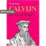 CALVIJN. DE REUS UIT NOYON 9789029706186 DE ROVER, Boeken, Verzenden, Gelezen, DE ROVER
