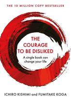9781760630737 Courage To series - The Courage To Be Disliked, Verzenden, Nieuw, Ichiro Kishimi