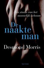 De naakte man | 9789027428837 | MORRIS, DESMOND, Zo goed als nieuw, MORRIS, DESMOND