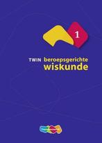 Twin Beroepsgerichte Wiskunde 1 | 9789006840216, Verzenden, Nieuw