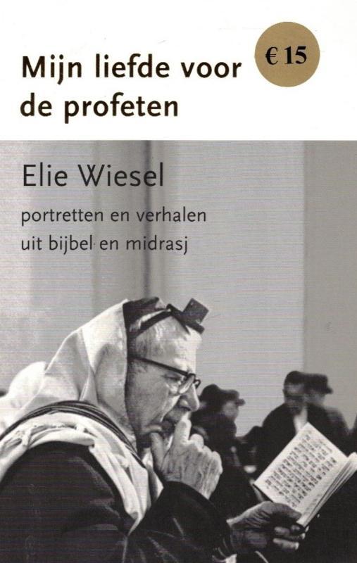 Wiesel, Elie-Mijn liefde voor de profeten, Boeken, Overige Boeken, Gelezen, Verzenden