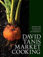 9781579656287 David Tanis Market Cooking, Verzenden, Nieuw, David Tanis
