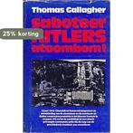 Saboteer Hitlers atoombom 9789031898114 Gallagher, Boeken, Verzenden, Gelezen, Gallagher