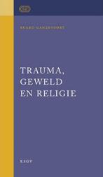 Trauma, geweld en religie 9789075886511 Ruard Ganzevoort, Gelezen, Ruard Ganzevoort, Verzenden