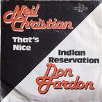 Neil Christian / Don Fardon - Thats Nice / Indian Reservati, Ophalen of Verzenden, Gebruikt