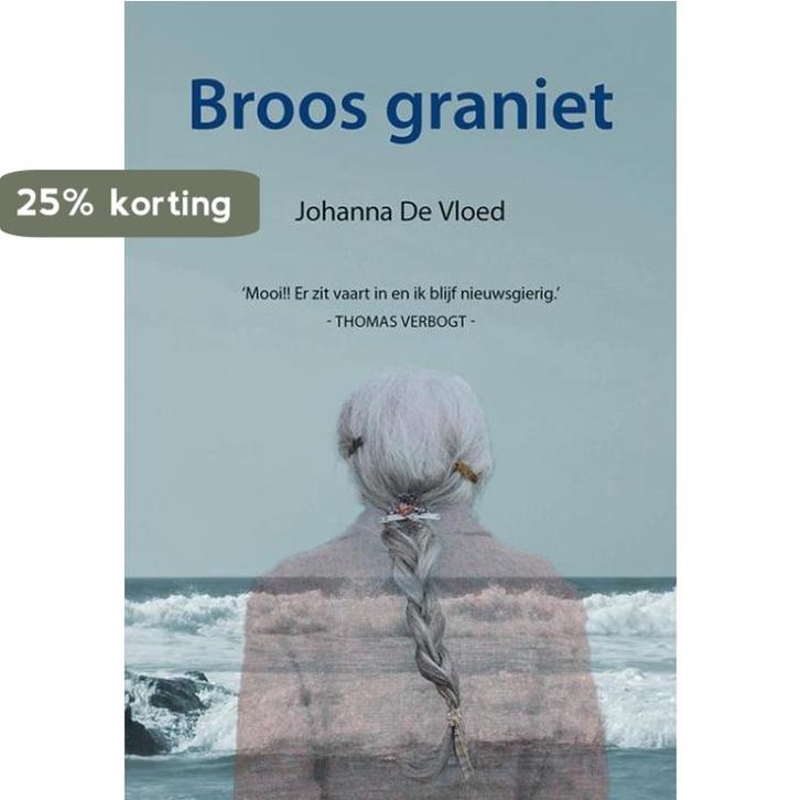 Broos graniet 9789463656542 Johanna De Vloed, Boeken, Romans, Zo goed als nieuw, Verzenden