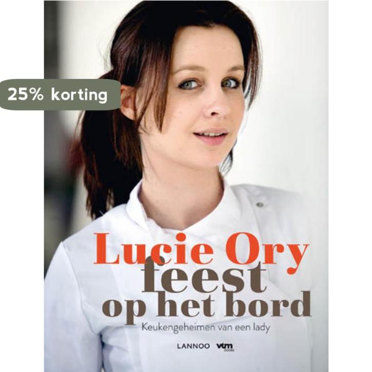 Feest op het bord 9789020995121 Lucie Ory, Boeken, Kookboeken, Gelezen, Verzenden