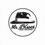 cd - Mr. Blues - Aint No Saint, Verzenden, Nieuw in verpakking