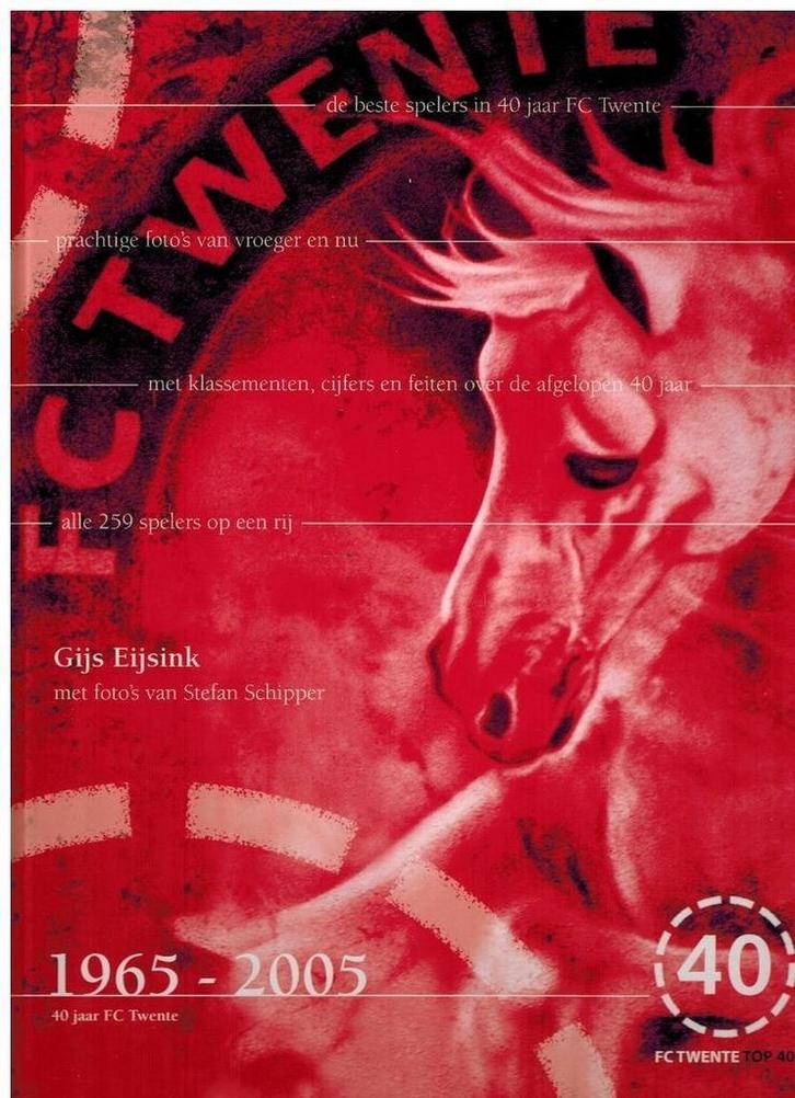 FC Twente Top 40 9789085690160 G. Eijsink, Boeken, Hobby en Vrije tijd, Gelezen, Verzenden