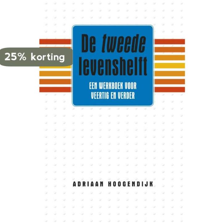 De tweede levenshelft 9789047007166 Adriaan Hoogendijk, Boeken, Politiek en Maatschappij, Zo goed als nieuw, Verzenden