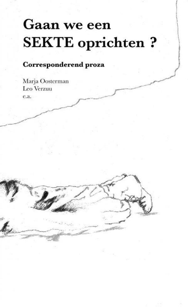 Gaan we een SEKTE oprichten? 9789402195842 Marja Oosterman, Boeken, Esoterie en Spiritualiteit, Zo goed als nieuw, Verzenden
