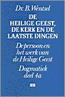 Dogmatiek 4A: De Heilige Geest de Kerk en de laatste dingen, Verzenden, Gelezen, WENTSEL