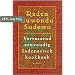 VERRASSEND EENVOUDIG INDONESISCH KOOKBOEK 9789061004561, Boeken, Kookboeken, Verzenden, Gelezen, R. Suwondo Sudewo