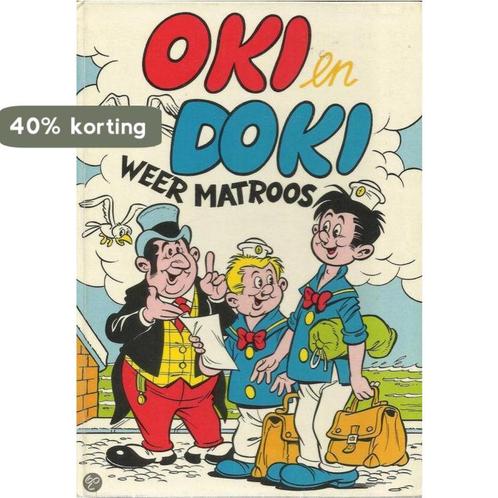 Oki en Doki weer matroos / Oki en Doki / 14 9789060562628, Boeken, Kinderboeken | Jeugd | 13 jaar en ouder, Gelezen, Verzenden