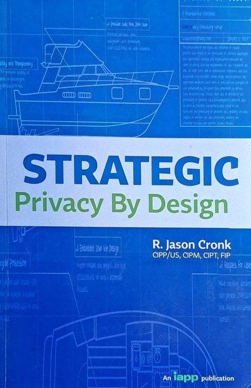 Strategic Privacy by Design 9781948771191 R. Jason Cronk, Boeken, Taal | Engels, Zo goed als nieuw, Verzenden