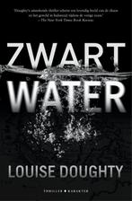 Zwart water 9789045213439 Louise Doughty, Verzenden, Gelezen, Louise Doughty