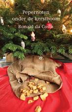 Pepernoten onder de kerstboom 9789460480003 Ronald da Costa, Boeken, Gelezen, Ronald da Costa, Verzenden