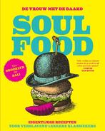 De vrouw met De Baard - Soul Food 9789000353200, Boeken, Kookboeken, Verzenden, Zo goed als nieuw, De Vrouw met De Baard