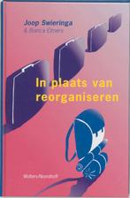 In plaats van reorganiseren 9789001651954 J. Swieringa, Verzenden, Gelezen, J. Swieringa