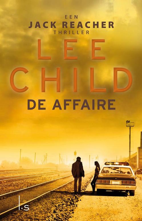De affaire / Jack Reacher 9789021024721 Lee Child, Boeken, Thrillers, Gelezen, Verzenden
