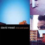 cd - David Mead - Mine And Yours, Verzenden, Zo goed als nieuw