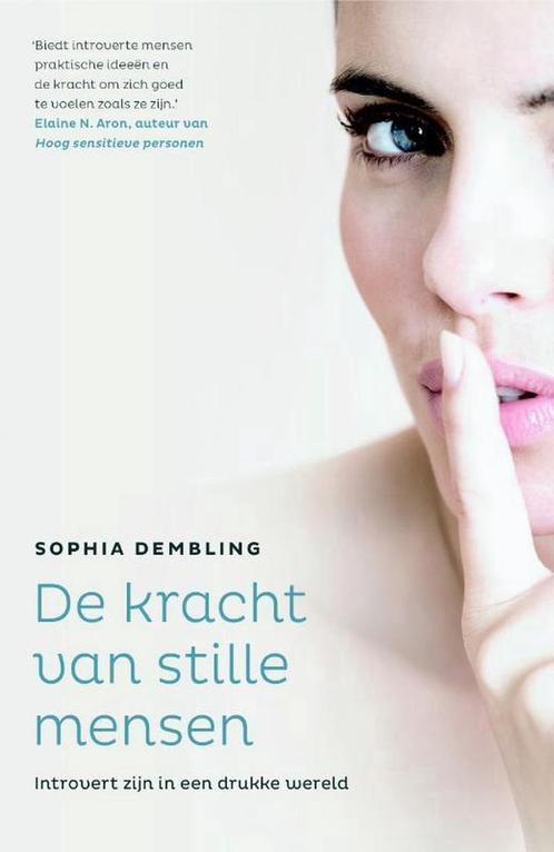 De kracht van stille mensen 9789400506220 Sophia Dembling, Boeken, Psychologie, Zo goed als nieuw, Verzenden