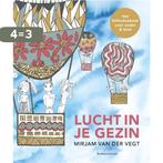 Lucht in je gezin 9789023954965 Mirjam van der Vegt, Verzenden, Zo goed als nieuw, Mirjam van der Vegt